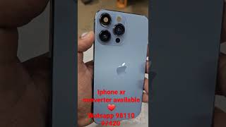 iphone xr converter to iphone 13pro available ❤️| watsapp 98110 97420 for bookings #iphonexrto13pro