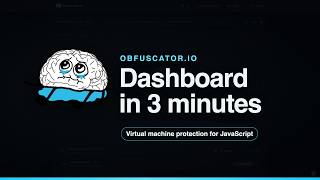 Obfuscator.io Dashboard Tour: VM JavaScript Obfuscation in 3 Minutes