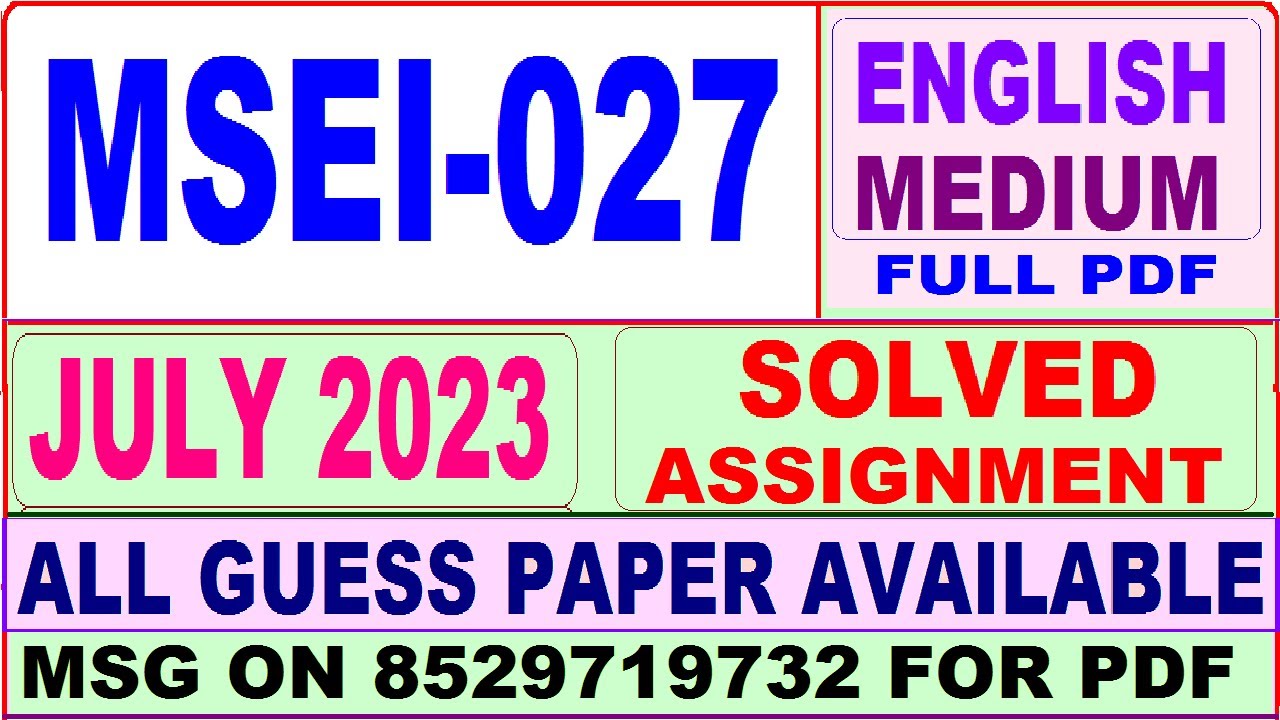 MSEI 027 solved assignment 2023 / msei 027 solved assignment july 2023/ ignou mscis msei 027 2023-24