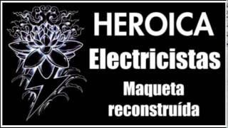 Heroíca - Electricistas