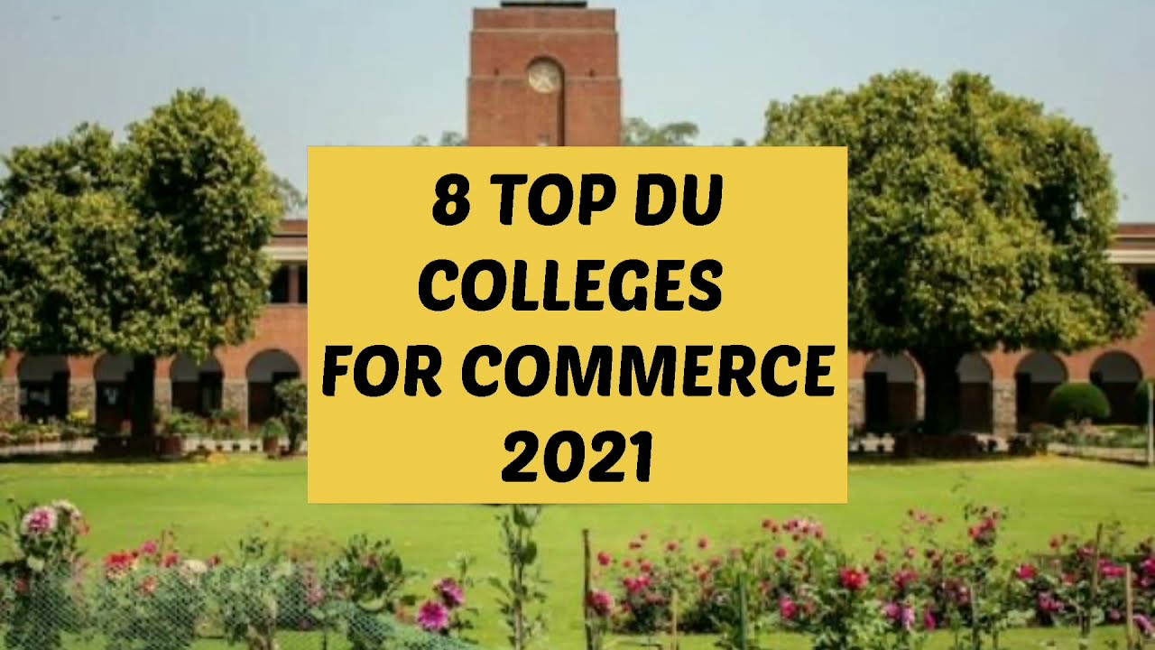 Top 8 Commerce colleges in delhi university| Du admission 2021| Srcc |