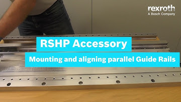 [EN] Bosch Rexroth: Linear Guides - Mounting and aligning parallel guide rails (How-To)