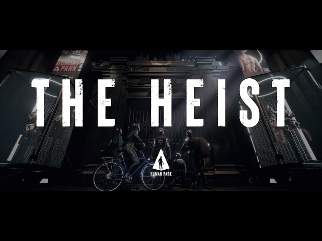 Human Park - The Heist Official Teaser Trailer class=