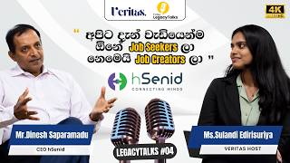 දැන් වැඩියෙන්ම ඕනේ Job Creators ලා | Dinesh Saparamadu | EP04 | Veritas LegacyTalks | Veritas Live