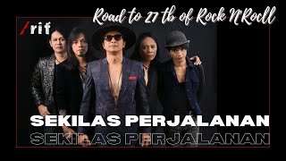 SEKILAS PERJALANAN /rif BAND | ROAD TO 27th OF ROCK N'ROLL