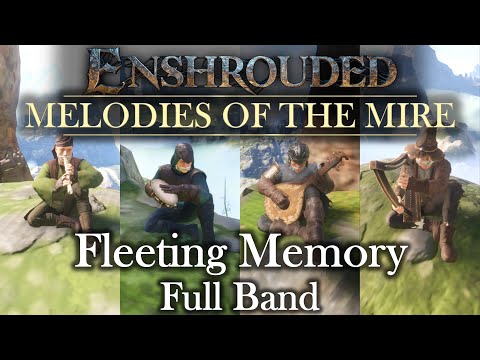Fleeting Memory | 4-Instrument Bard Band | Melodies of the Mire | Enshrouded