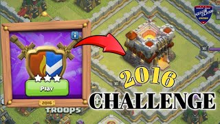 Easily 3 star the 2016 challenge | Clash of clan | 2016 Challenge | 10th Anniversary of coc