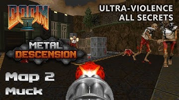 Doom 2 - Metal Descension - Map 2 - Ultra-Violence - All Secrets