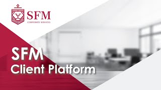 SFM Client Platform | SFM Corporate Services screenshot 3