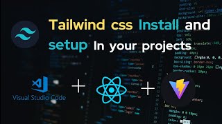 how to install and setup | tailwind css in vite and create react app | in tamil #webdevelopment