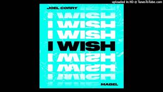 JOEL CORRY feat. Mabel - I Wish (WESTEND Extended Remix) Resimi