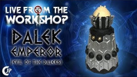 Live From The Workshop : Dalek Emperor (Evil Of The Daleks)