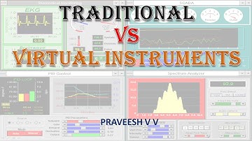 4.7 TRADITIONAL VS VIRTUAL INSTRUMENTS | INDUSTRIAL INSTRUMENTATION AND AUTOMATION | EE404 KTU EEE