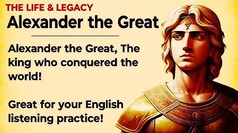 Alexander the Great⚔️ || Learn English Through Story Level 2🔥| Graded Reader | Improve Your English💪