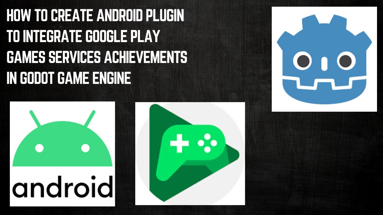 Integrate Google Play Games Services Achievements in Godot Game Engine ...