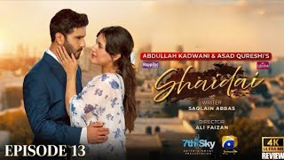 Shaidai Episode 13 [Eng Sub] Presented by Ujooba Beauty Cream & Happilac Paints - May 27, 2026