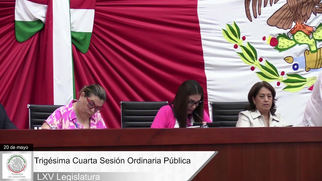 Trigésima Cuarta Sesión Ordinaria Pública, LXV Legislatura, 20 de mayo de 2025