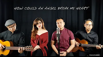 HOW COULD AN ANGEL BREAK MY HEART - TONY BRAXTON COVER BY READ MUSIC