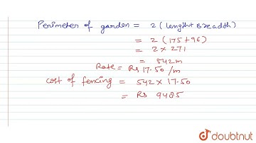 A rectangular garden is 175 m long and 96 m broad . Find the cost of fencing it at Rs.17.50 per ...