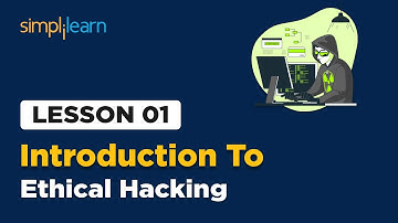 Les 1 - Inleiding tot ethisch hacken | SImplilearn