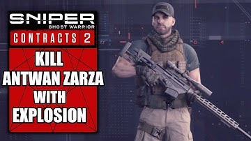 Sniper Ghost Warrior Contracts 2 – Kill Antwan Zarza With Explosion Challenge