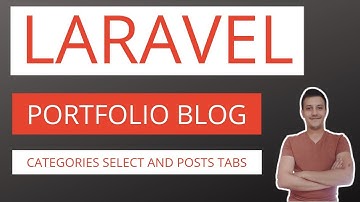 Laravel Blog / Portfolio Application Part 7: Categories select and posts tabs