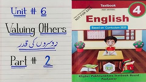 Class 4th Unit 6 lesson Valuing Others Part 2 #english #englishbook #book #youtube