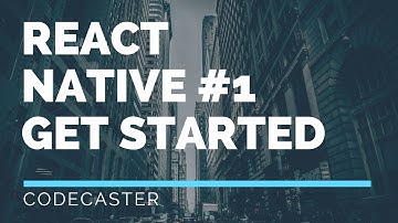 สอน React Native #1 - Get Started