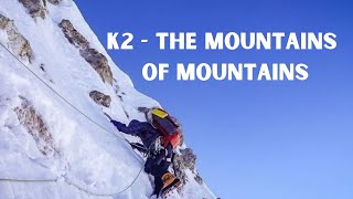K2 DOCUMENTARY 2004 -  K2 THE MOUNTAIN OF THE MOUNTAINS