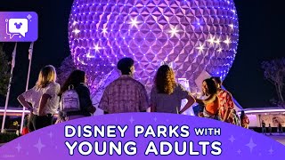 Experience The Disney Parks As A Young Adult | planDisney Podcast - Season 2 Episode 7