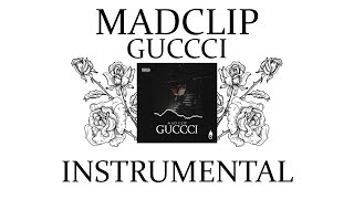 Mad Clip - Gucci Instrumental (Remake by GODSENT)