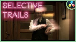 Selective Trails Effect | DaVinci Resolve 17 |