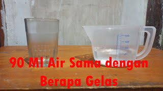 90 ML Air Sama Dengan Berapa Gelas  Takaran 90 Mili Liter Air dengan Gelas Belimbing