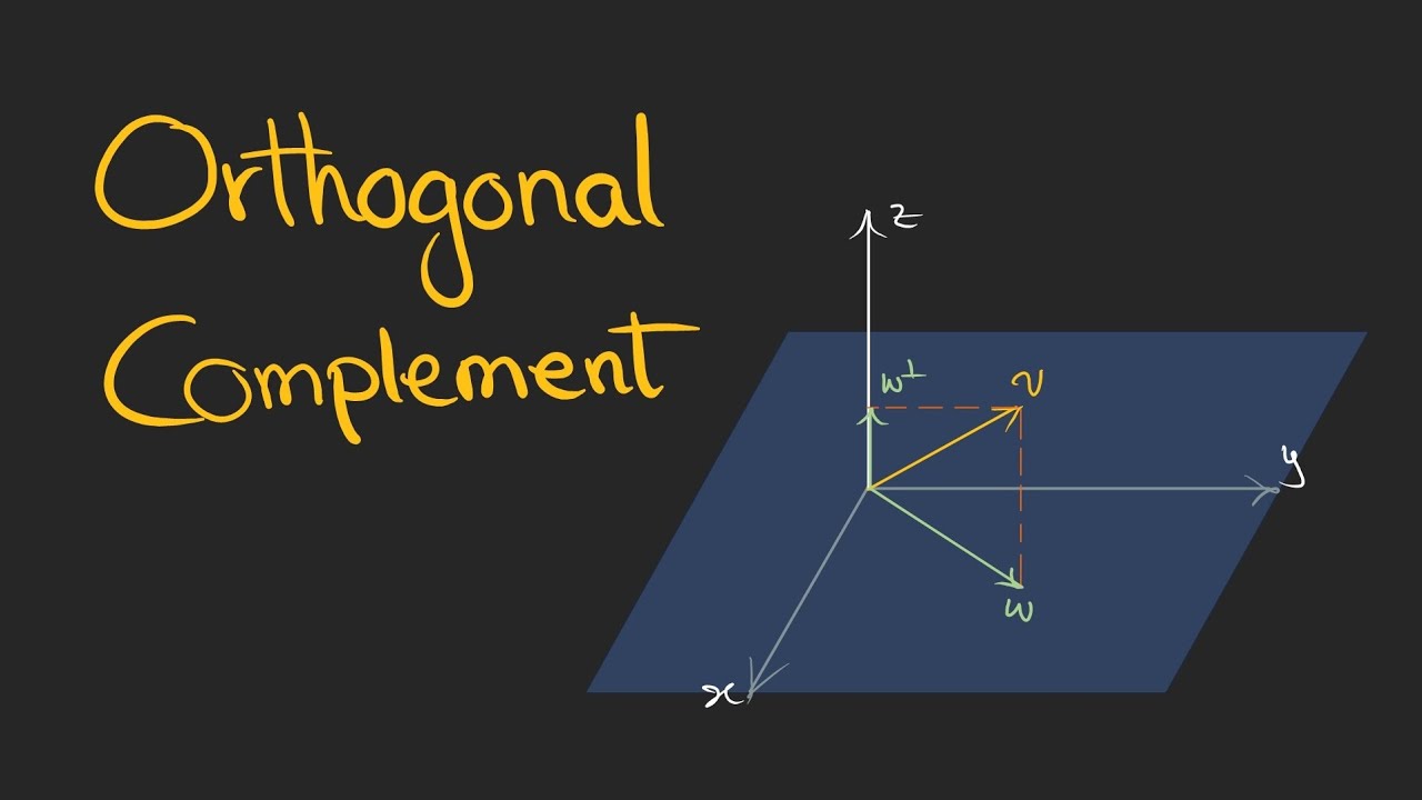 Orthogonal Complement - YouTube