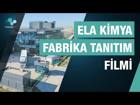 Ela Kimya - Kocaeli Dilovası Fabrika Tanıtım Filmi - Turkchem TV