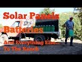 #256 - Solar Panels, Batteries And Everything We Own To The Ranch...