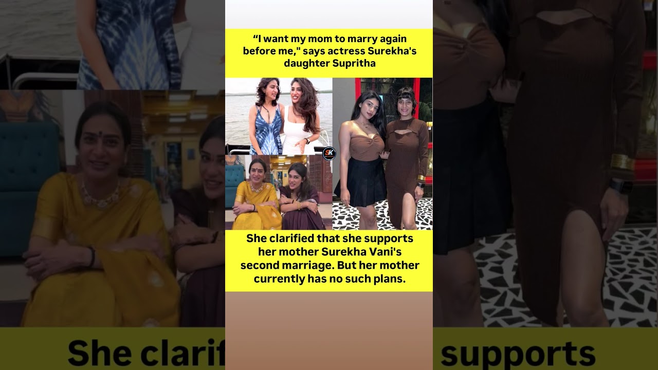 Supritha Sensational Comments About Her Mother Surekha Second Marriage" 