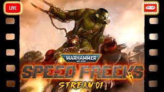 🟡IZ DA FAZTA' ORK DER IZ WAAAAAAGH IN Warhammer 40,000 SPEED FREEKZ - STREAM 01🟡