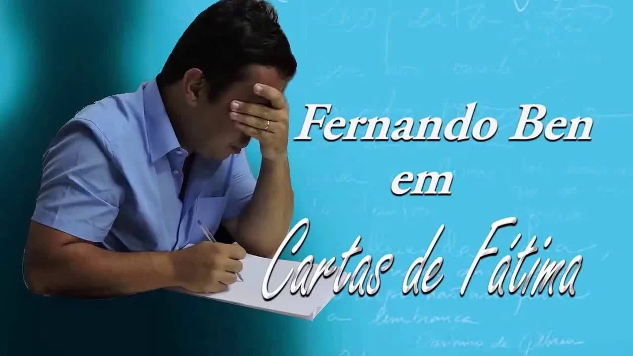 Youtube Cartas De Fatima Fernando Ben - Listen bb