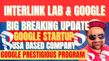Interlink Labs Big Breaking | GOOGLE Integrated startup | A Google Backed Startup |@Digitalgold22
