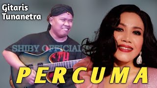 Percuma - Rita Sugiarto // Cover By Agung Gitaris Tunanetra