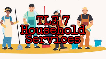 TLE  7 Household Services