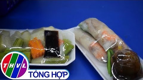 THVL | Cẩn trọng khi sử dụng màng bọc thực phẩm