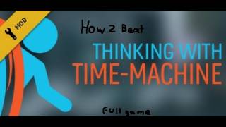 How to Beat Thinking with Time Machine - Full Game