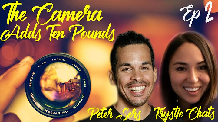 The Camera Adds Ten Pounds with Peter Sers Ep 2 Kr...