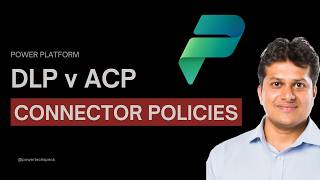 Advanced Connector Policy - What is it and how it compares to DLP (Data Loss Prevention) policy