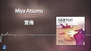 Haikyuu!! To The Top OST - Miya Atsumu