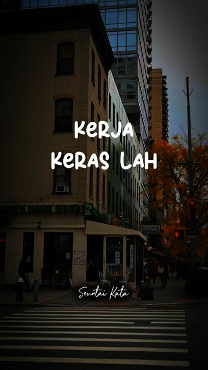 Kerja keraslah #seuntaikata #shorts #shortvideo #kerja #kerjakeras #motivation #katabijak #fyp