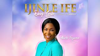 IJINLE IFE(Deep Love)