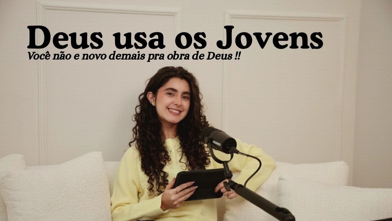 Deus usa os Jovens | EP 1